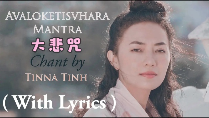 大悲咒(观音心咒)高品质MV Avalokitesvara Mantra-Tinna Tinh
